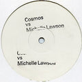 Cosmos vs. Michelle Lawson : I Just Wanna Say (12", Promo)