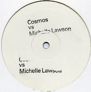 Cosmos vs. Michelle Lawson : I Just Wanna Say (12", Promo)