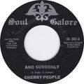 Cherry People : And Suddenly (7", Single, RE, Styrene, Unofficial)