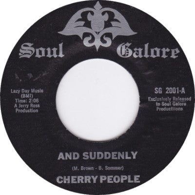 Cherry People : And Suddenly (7", Single, RE, Styrene, Unofficial)