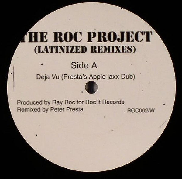 The Roc Project : Déjà Vu (It's Hard To Believe) (Latinized Remixes) (12")