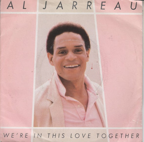 Al Jarreau : We're In This Love Together (7", Single)