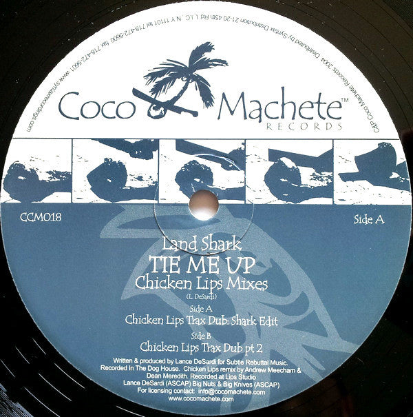Land Shark : Tie Me Up (Chicken Lips Mixes) (12")