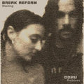 Break Reform : Waiting - Domu Remixes (12")