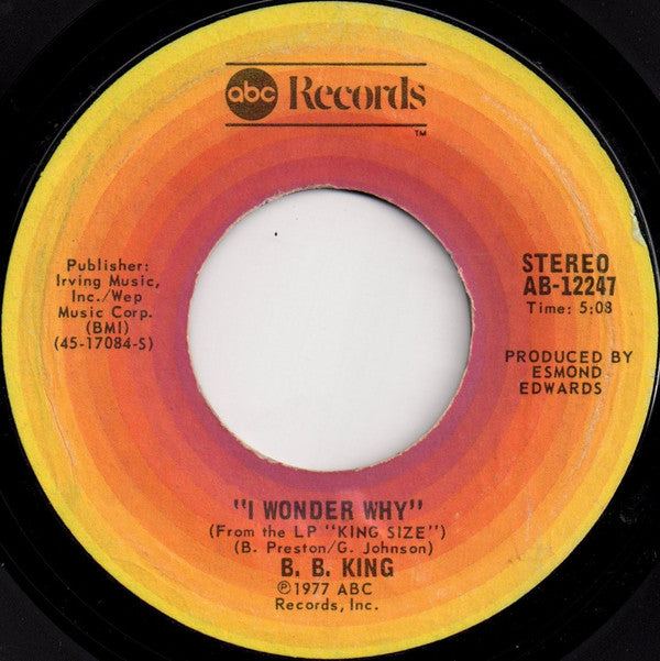 B. B. King* : Slow And Easy / I Wonder Why (7", Styrene)