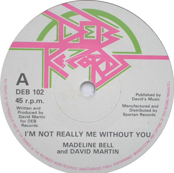 Madeline Bell And David Martin (8) : I'm Not Really Me Without You (7", Single)