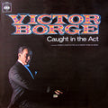 Victor Borge (2) : Caught In The Act (LP, Album, Mono)