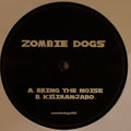Zombie Dogs : Bring The Noise (12")