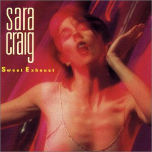 Sara Craig : Sweet Exhaust (CD, Album)