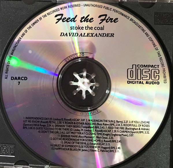 David Alexander (9) : Feed The Fire - Stoke The Coal (CD, Album)