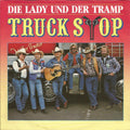 Truck Stop (2) : Die Lady Und Der Tramp (7", Single)