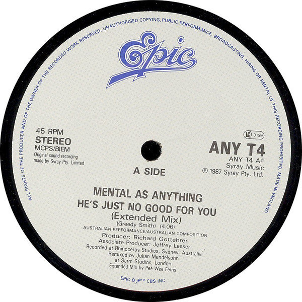 Mental As Anything : He's Just No Good For You (12")