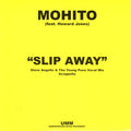 Mohito Feat. Howard Jones : Slip Away (12")