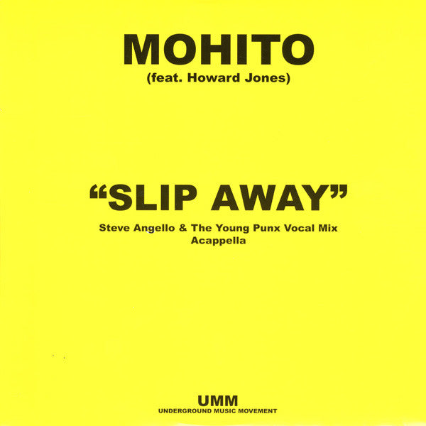 Mohito Feat. Howard Jones : Slip Away (12")