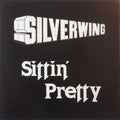 Silverwing : Sittin' Pretty (12")