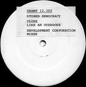 Stoned Democracy : Close (The Mixes) (12", W/Lbl + 12", S/Sided, W/Lbl + Promo, Sti)