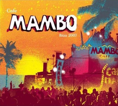 Various : Café Mambo Ibiza 2007 (2xCD, Comp, Mixed)