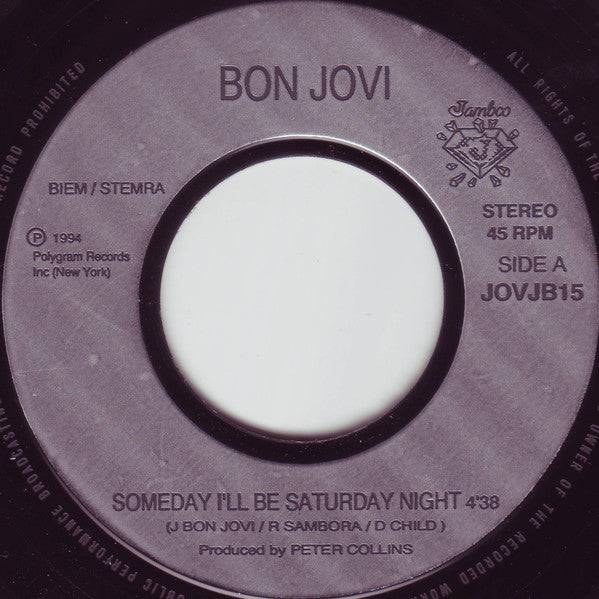 Bon Jovi : Someday I'll Be Saturday Night / Always (Live) (7", Single, Jukebox,  )