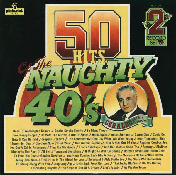 Geraldo And His Orchestra : 50 Hits Of The Naughty 40's (2xLP, Mono)