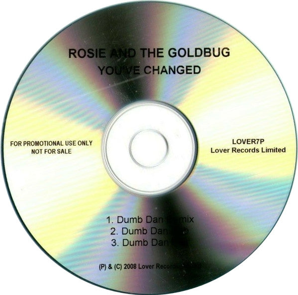Rosie & The Goldbug : You've Changed (CDr, Single, Promo)