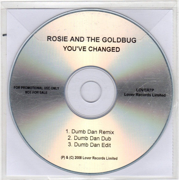 Rosie & The Goldbug : You've Changed (CDr, Single, Promo)