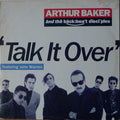 Arthur Baker And The Backbeat Disciples : Talk It Over (12")