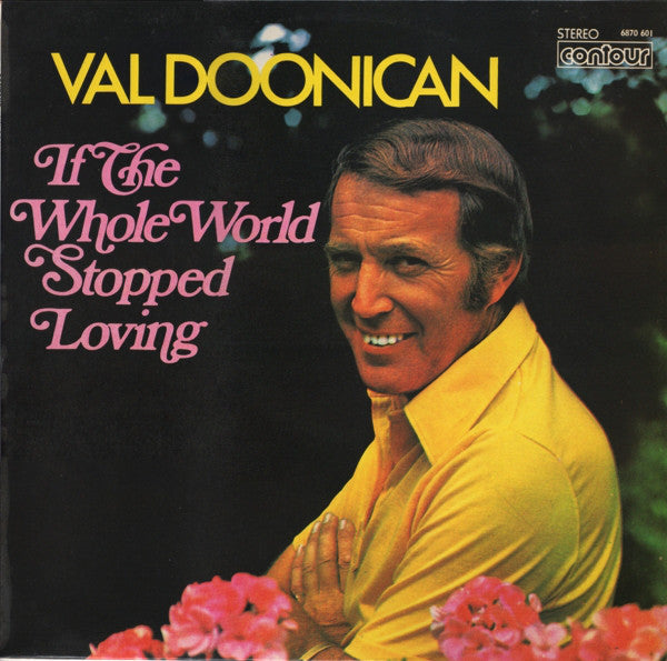 Val Doonican : If The Whole World Stopped Loving (LP, Comp)