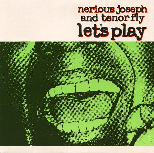 Nerious Joseph And Tenor Fly : Let's Play (7", Single)