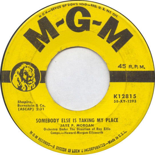 Jaye P. Morgan : Somebody Else Is Taking My Place (7")