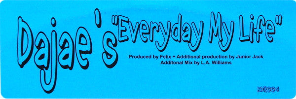 Dajaé : Everyday My Life (12")