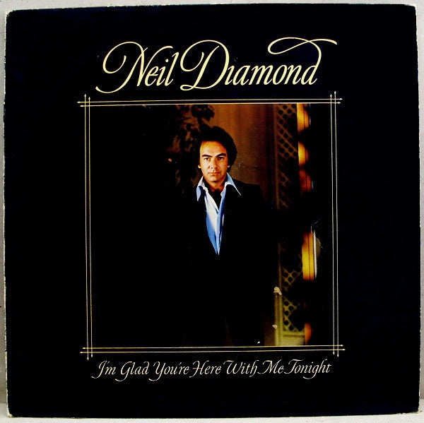 Neil Diamond : I'm Glad You're Here With Me Tonight (LP, Album)
