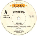 Vendetta (7) : So Do I (7")