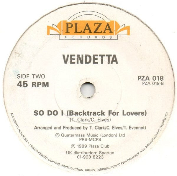 Vendetta (7) : So Do I (7")