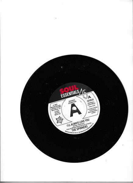 Spinners :  I'll Always Love You / What More Could A Boy Ask For (7", Promo)