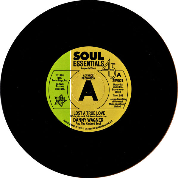 Danny Wagner & The Kindred Soul : I Lost A True Love (7", Single, Promo, RE, Sol)