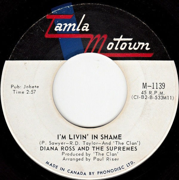 The Supremes : I'm Livin' In Shame / I'm So Glad I Got Somebody (Like You Around) (7", Single)