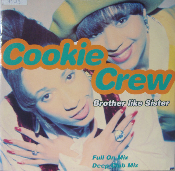 The Cookie Crew : Brother Like Sister (12")