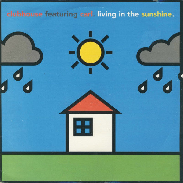Club House Featuring Carl Fanini : Living In The Sunshine (7")