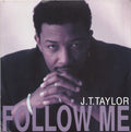 J.T. Taylor : Follow Me (7")