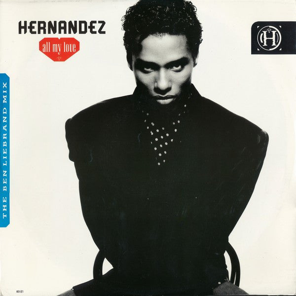 Wayne Hernandez : All My Love (The Ben Liebrand Mix) (12")