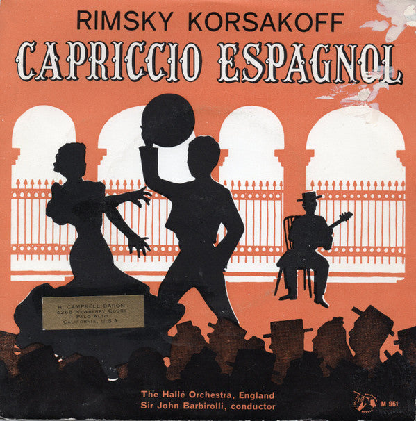 Nikolai Rimsky-Korsakov, Hallé Orchestra, Sir John Barbirolli : Capriccio Espagnol (7")