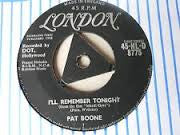 Pat Boone : I'll Remember Tonight (7", Single, Tri)