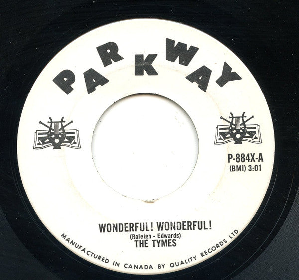 The Tymes : Wonderful! Wonderful! / Come With Me To The Sea (7", Single)