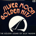 Billy Vaughn : Silver Moon Golden Hits (The Golden Sound Of Billy Vaughn) (2xLP, Comp)