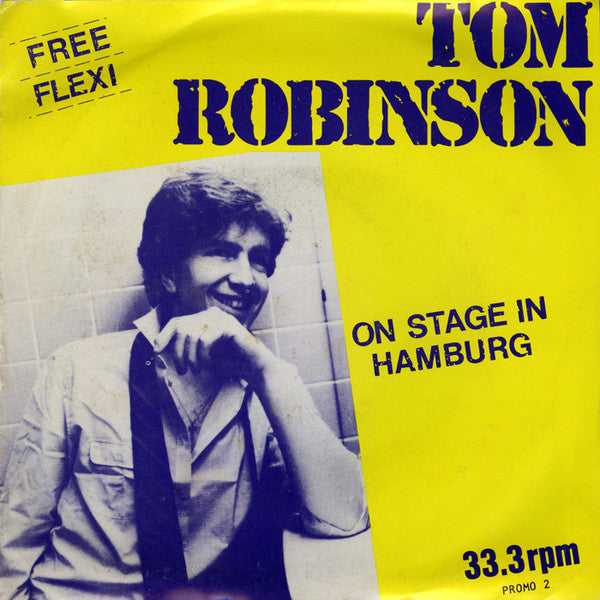 Tom Robinson : On Stage In Hamburg (Flexi, 7", S/Sided, Single, Promo)
