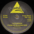 The Rubinoos : I Think We're Alone Now (7", Single, RE)