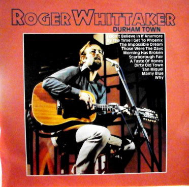Roger Whittaker : Durham Town (LP, Album)