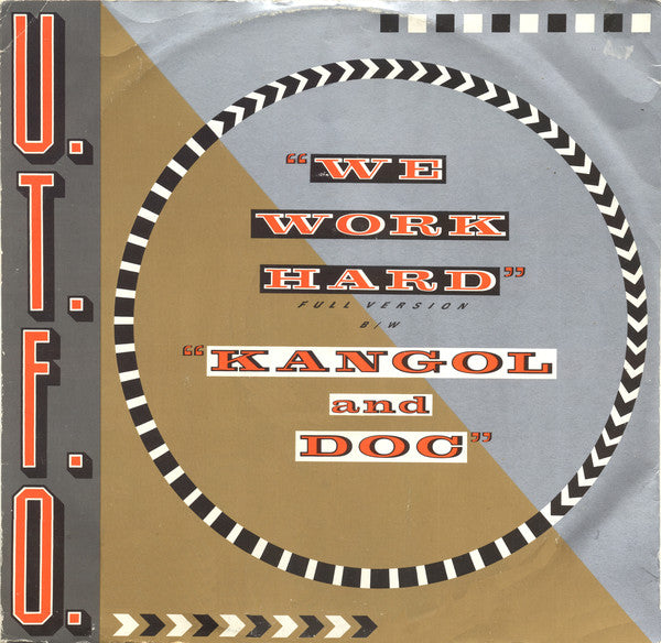 UTFO : We Work Hard / Kangol & Doc (12")