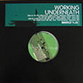 Working Underneath : I'm The Wind (12")