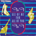 9.9 : All Of Me For All Of You (7")